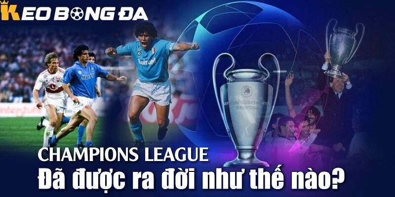 Lịch sử hình thành và phát triển của Champions League